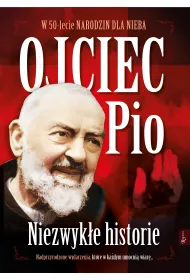 Ojciec Pio Niezwyk�e Historie