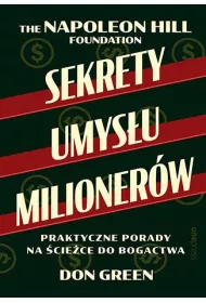 Sekrety umysu milionerw. Praktyczne porady na ciece do bogactwa