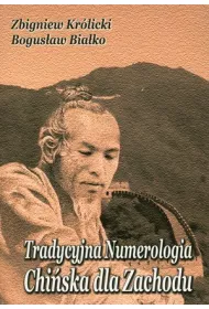 Tradycyjna Numerologia Chi�ska dla Zachodu
