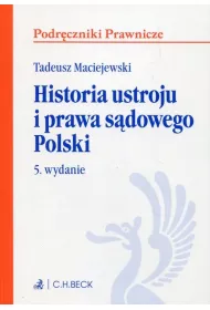 Historia ustroju i prawa sdowego Polski. Podrczniki prawnicze
