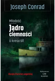 M�odo��, J�dro ciemno�ci, U kresu si�