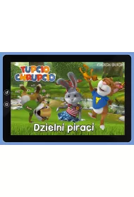 Tupcio Chrupcio. Dzielni piraci Ksi��eczki bajeczki