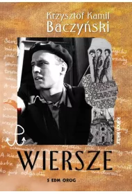 Wiersze. Krzysztof Kamil Baczy�ski