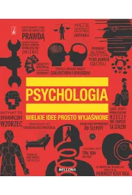 Psychologia. Wielkie idee prosto wyja�nione