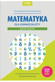 Matematyka dla gimnazjalisty. Zbi�r zada� (2015)