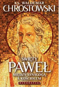 wity Pawe. Biografia. Midzy Synagog a Kocioem