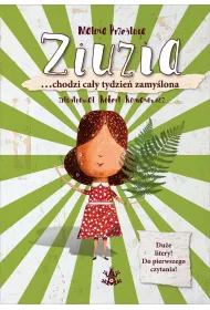 Ziuzia &hellip;chodzi ca�y tydzie� zamy�lona