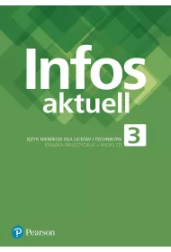 Infos Aktuell 3. Jzyk niemiecki. Liceum i technikum. Ksika nauczyciela