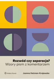 Rozw�d czy separacja? Wzory pism z komentarzem