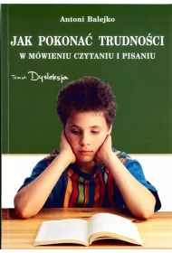 Jak pokona� trudno�ci w m�wieniu, czytaniu i pisaniu