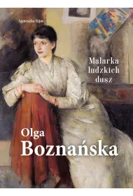 Olga Bozna�ska. Malarka ludzkich dusz