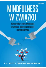 eBook Mindfulness w zwizku. 25 nawykw, ktre zwikszaj intymno, pielgnuj blisko i pogbiaj wizi pdf mobi epub