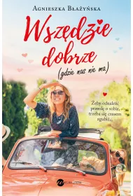 eBook Wsz�dzie dobrze, gdzie nas nie ma mobi epub