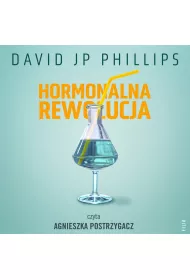 Audiobook Hormonalna rewolucja. Jak w naturalny sposb wykorzysta moc szeciu najwaniejszych hormonw mp3