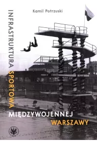 Infrastruktura sportowa mi�dzywojennej Warszawy