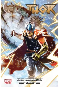 Marvel Fresh Thor odrodzony. Tom 1