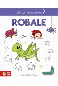 Robale. Jak to narysowa�?