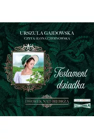 Audiobook Testament dziadka. Dworek nad Biebrz. Tom 3 mp3