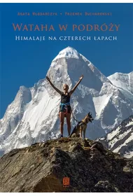 Wataha w podr�y. Himalaje na czterech �apach *
