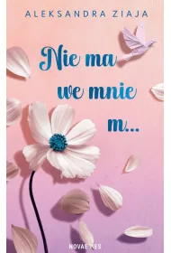 Nie ma we mnie m…