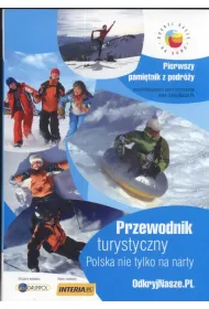 Polska nie tylko na narty. Przewodnik turystyczny