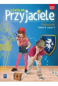 Szkolni przyjaciele. Podrcznik. 3/3 WSiP