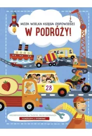 Podr�e. Moja wielka ksi�ga odpowiedzi