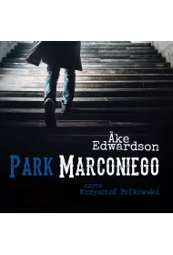 Audiobook Park Marconiego. Komisarz Erik Winter. Tom XII mp3