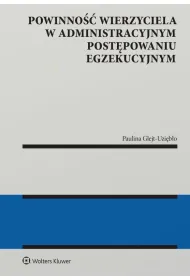 Powinno�� wierzyciela w administracyjnym post�powaniu egzekucyjnym