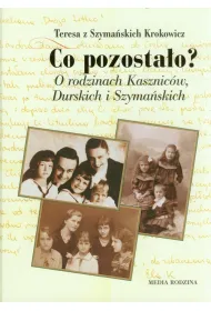 Co pozosta�o?