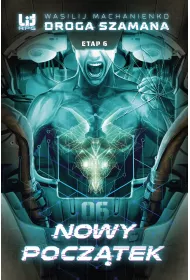 eBook Nowy pocz�tek. Droga Szamana. Tom 6 mobi epub