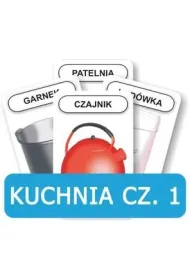 Rozwijamy mow i mylenie dziecka. Kuchnia cz. 1