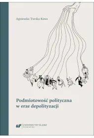 Podmiotowo�� polityczna w erze depolityzacji