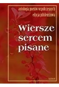 Wiersze sercem pisane 10