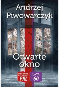 Najlepsze krymina�y PRL '60 Tom 6 Otwarte okno