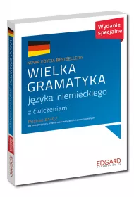 Wielka gramatyka jzyka niemieckiego z wiczeniami. Poziom A1-C2