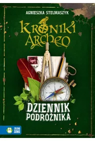 Kroniki Archeo. Dziennik podr�nika