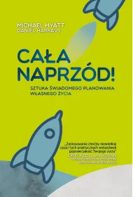 Ca�a naprz�d sztuka �wiadomego planowania w�asnego �ycia