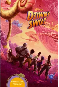 Dziwny �wiat. Biblioteczka przygody. Disney