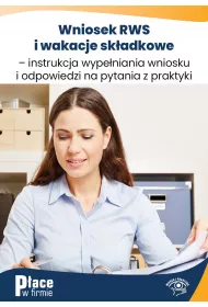 eBook Wniosek RWS i wakacje skadkowe – instrukcja wypeniania wniosku i odpowiedzi na pytania z praktyki pdf