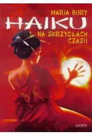 Haiku na skrzyd�ach czasu