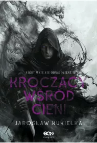 eBook Kroczcy wrd cieni. Nigdy mnie nie odnajdziesz epub