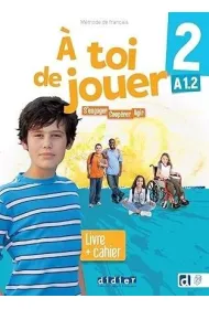 A toi de jouer 1 A1.2 + audio online