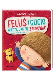 Felu� i Gucio wiedz�, jak si� zachowa�