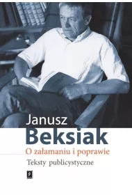 O za�amaniu i poprawie. Teksty publicystyczne