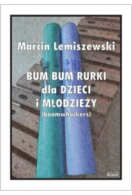 Bum bum rurki dla dzieci i m�odzie�y