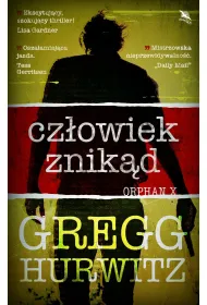 Orphan X. Cz�owiek znik�d