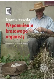 Wspomnienia kresowego organisty