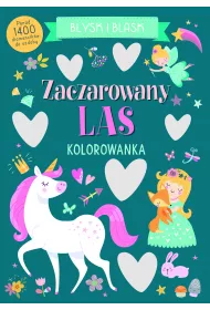 B�ysk i blask. Zaczarowany las