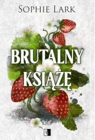 Brutalny ksi���. Brutalne dziedzictwo. Tom 1
